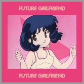 ＦＵＴＵＲＥ ＧＩＲＬＦＲＩＥＮＤ 音楽