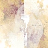 TENbient 2