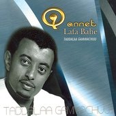Qannet Lafa Bahe(Ethiopian Contemporary Oromoogna Music