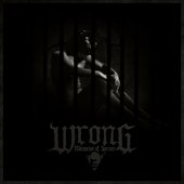 Wrong - Memories of Sorrow - 2013