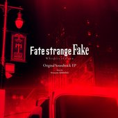Fate/strange Fake Original Soundtrack