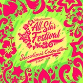 Sensational Celebrations ~ The SiIvaSummer All-Star Festival Collection [Event Side]