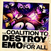 The Coalition To Destroy Emo Once And For All