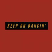 Keep On Dancin' - Single