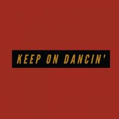 Keep On Dancin' - Single