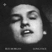 rue morgan - long face (remastered 10th anniversary)