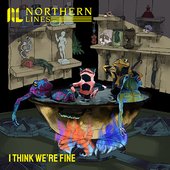 I Think We're Fine