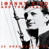 Johnny Kidd And Pirates - 25 Greatest Hits.png