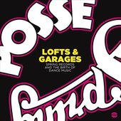 Lofts & Garages - Spring Records and the Birth of Dance Music