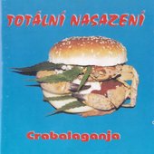 Totální Nasazení ‎– Crabalaganja.jpg