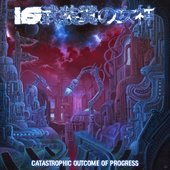 Catastrophic Outcome of Progress
