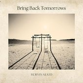 Bring Back Tomorrows