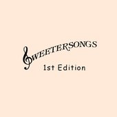 Sweetersongs 1st Edition