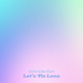 Let's Fix Lena