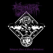 Indignant Force of Great Malevolence