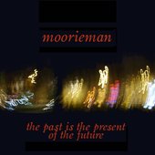 The Past Is The Present Of The Future