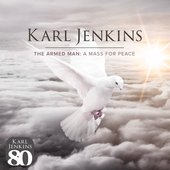 The Armed Man: A Mass For Peace - 25th Anniversary Edition