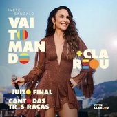 Vai Tomando + Clareou + Juizo Final / Canto das Três Raças (Ao Vivo)