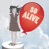 So Alive