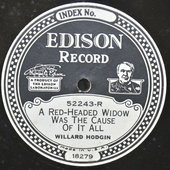 Edison Electric Disc 52243 Willard Hodgin Red Headed Widow.jpg