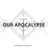 Our Apocalypse - Single