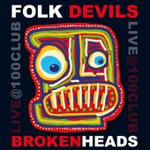 Broken Heads Live @ 100 Club