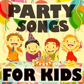 Party Songs for Kids