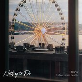 Nothing to Do (floryy X Urban City)