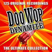 Doo Wop Dynamite - The Ultimate Collection - Volume 1