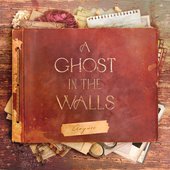 A Ghost in the Walls