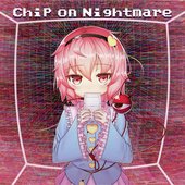 Chip on Nightmare