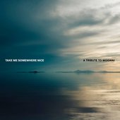Take Me Somewhere Nice: A Tribute To Mogwai