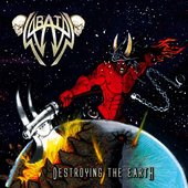 Destroying The Earth