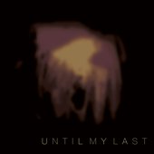 Jordan Munson: Anew, Where Light Escapes You & Until My Last
