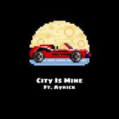 City Is Mine