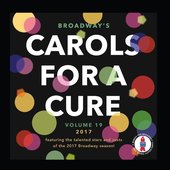 Broadway's Carols for a Cure, Vol. 19, 2017