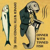 Dinner With Tinned Fish