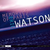 Eric Watson: Memories of Paris