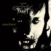 Celtic Frost- Monotheist