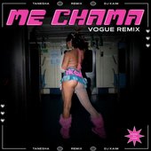 Me Chama (Vogue Remix) - Single