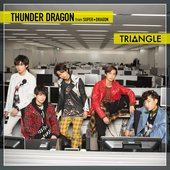 TRIANGLE -THUNDER DRAGON- (Special Edition)