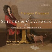 François Dieupart: Suittes de Clavessin