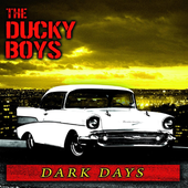 the ducky boys - dark days.png