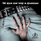 Sé Que Me Voy a Quemar