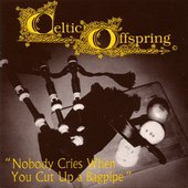 Nobody Cried When You Cut Up a Bagpipe