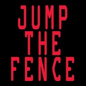 Jump the Fence (Radio Edit)