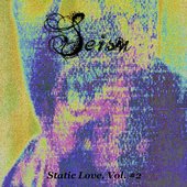 Static Love, Vol. #2