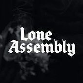 Lone Assembly