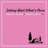 Emo Diaries - Chapter Eleven - Taking Back What's Ours.jpg