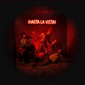 ¡Hasta La Vista!